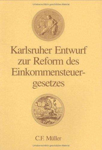 Karlsruher Entwurf zur Reform des Einkommensteuergesetzes