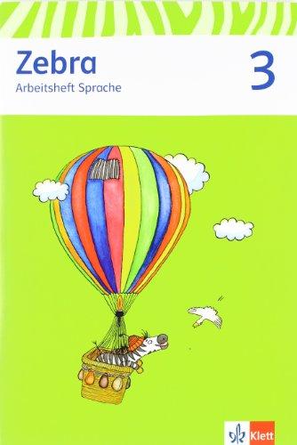 Zebra. Neubearbeitung. Arbeitsheft Sprache 3. Schuljahr