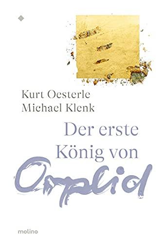 Der erste König von Orplid: Ludwig Amandus Bauer – Schriftsteller, Mörikefreund und Pfarrerssohn aus Hohenlohe