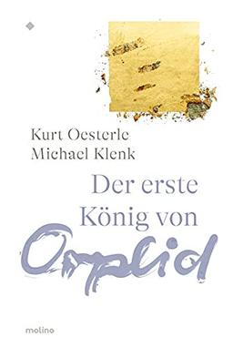 Der erste König von Orplid: Ludwig Amandus Bauer – Schriftsteller, Mörikefreund und Pfarrerssohn aus Hohenlohe