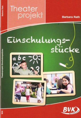 Theaterprojekt &#34;Einschulungsstücke&#34;