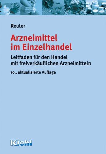 Arzneimittel im Einzelhandel: Leitfaden für den Handel mit freiverkäuflichen Arzneimitteln