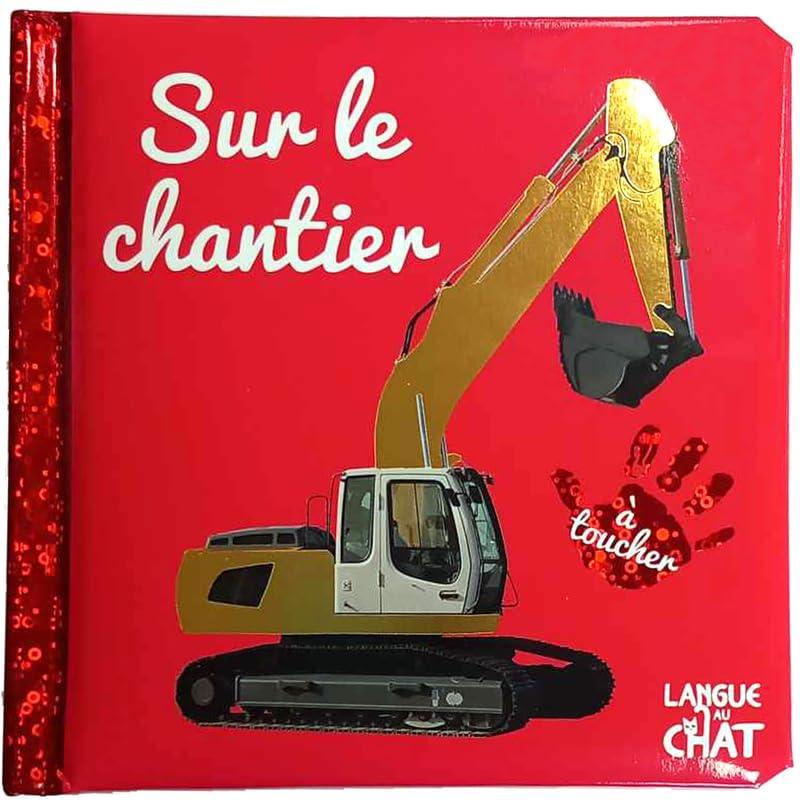 Sur le chantier : à toucher