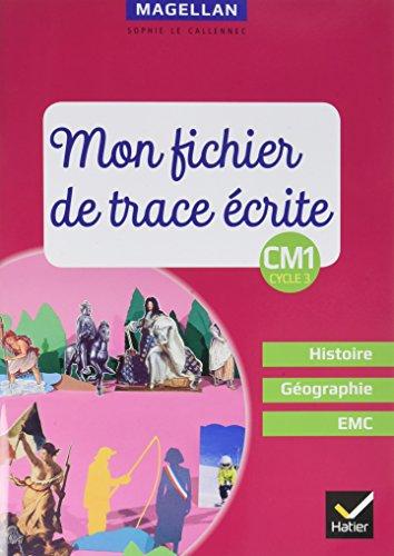 Mon fichier de trace écrite, CM1, cycle 3 : histoire géographie, EMC