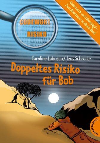 Doppeltes Risiko für Bob - aus der Reihe Codewort Risiko (Doppelband)