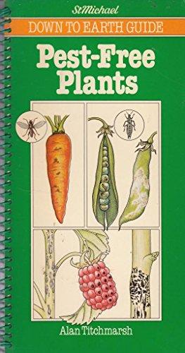 PEST-FREE PLANTS: DOWN TO EARTH GUIDE.