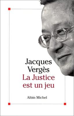 La Justice est un jeu