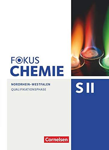 Fokus Chemie - Sekundarstufe II - Nordrhein-Westfalen - Qualifikationsphase: Schülerbuch