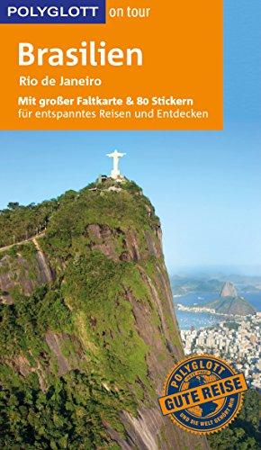 POLYGLOTT on tour Reiseführer Brasilien: Mit großer Faltkarte, 80 Stickern und individueller App