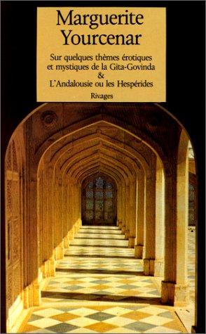 Sur quelques thèmes érotiques et mystiques de la Gita-Govinda. L'Andalousie ou Les Hespérides