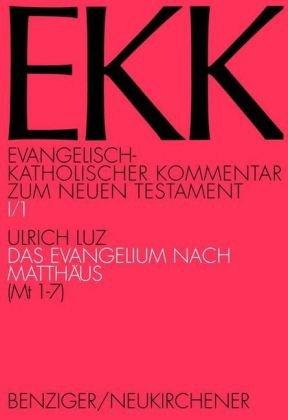 Evangelisch-Katholischer Kommentar zum Neuen Testament, EKK, Bd.1/1 Das Evangelium nach Matthäus