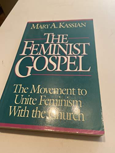 The Feminist Gospel: The Movement to Unite Feminism With the Church