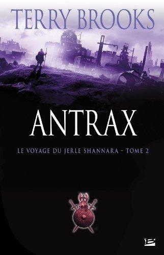 Le voyage du Jerle Shannara. Vol. 2. Antrax