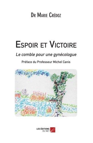 Espoir et victoire : le comble pour une gynécologue