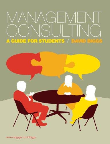 Management Consulting: A Guide for Students