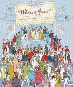 Where's Jane?: Find Jane Austen Hidden in Her Stories