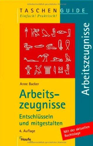 Arbeitszeugnisse. Entschlüsseln und mitgestalten