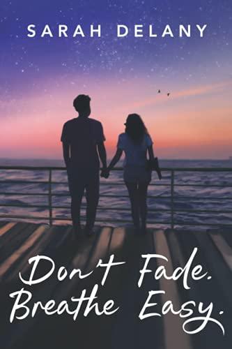 Don't Fade. Breathe Easy. (TNT trilogy, Band 3)