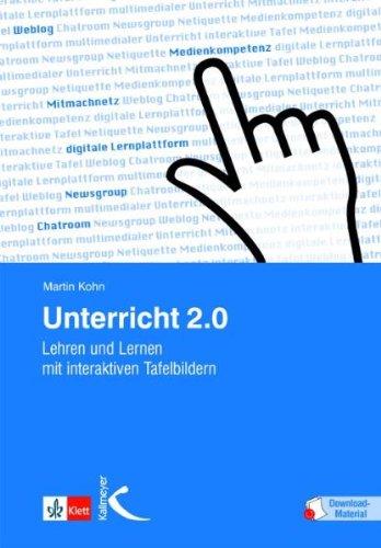 Unterricht 2.0: Lehren und Lernen mit digitalen Tafelbildern