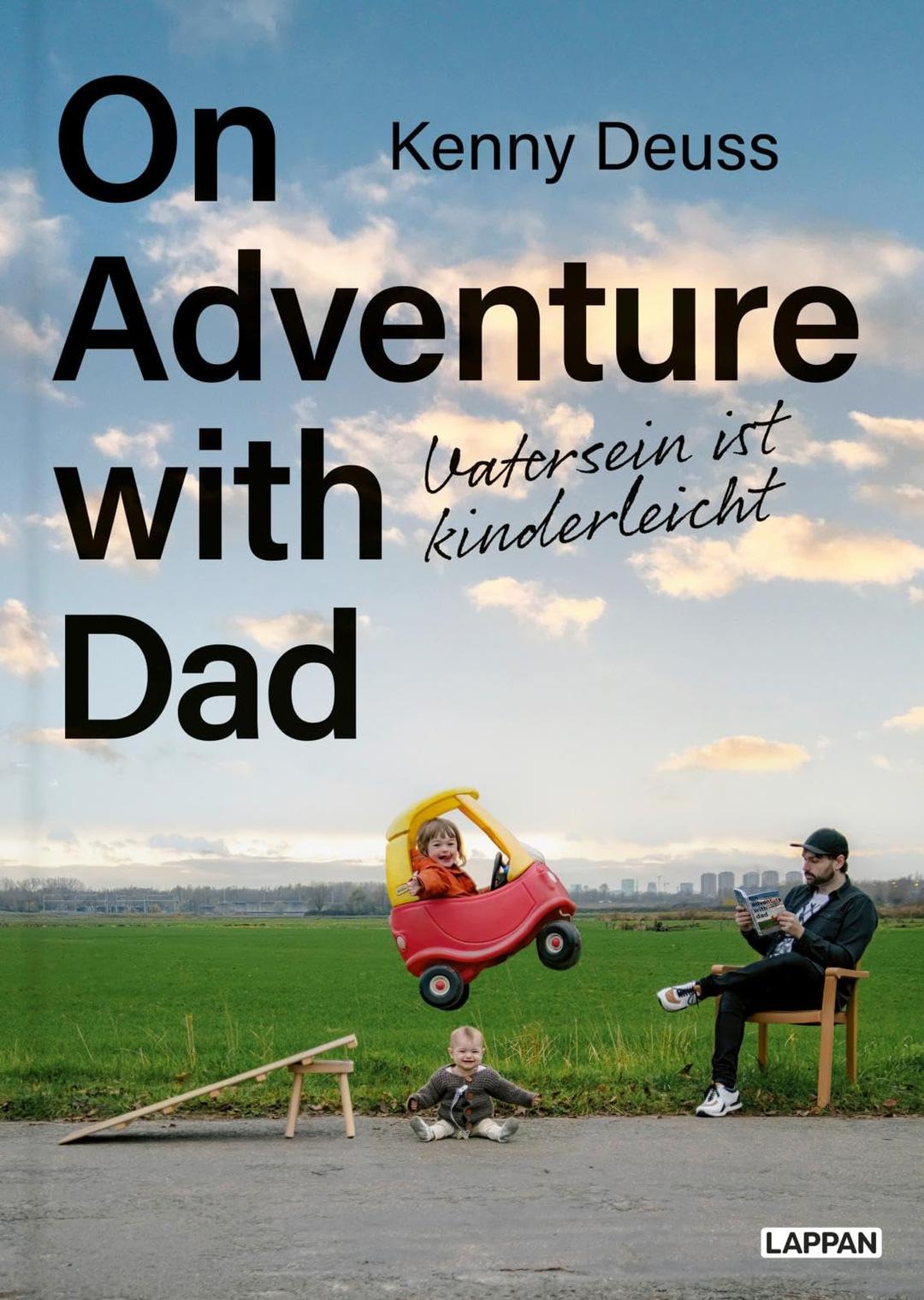 On Adventure with Dad: Vatersein ist kinderleicht | Das Buch des Instagram-Stars jetzt auf Deutsch | Geschenk für junge Väter