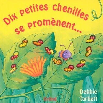 10 petites chenilles se promènent