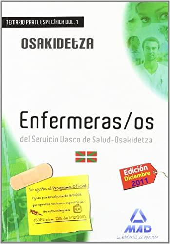 Enfermeros del Servicio Vasco de Salud-Osakidetza. Temario parte específica volumen I (Enfermeros, Servicio Vasco de Salud-Osakidetza. Temario parte específica)