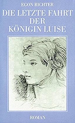 Die letzte Fahrt der Königin Luise. Roman