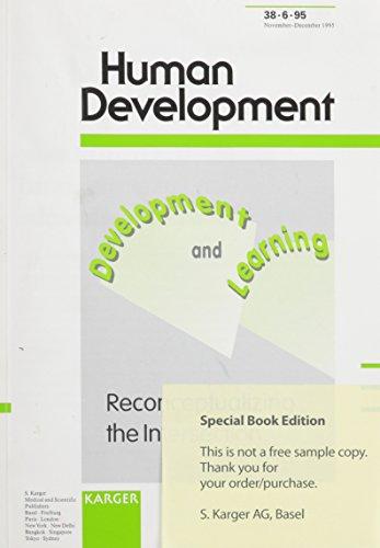 Human Development, Vol.38/6, Development and Learning: Special Topic Issue: Human Development 1995, Vol. 38, No. 6