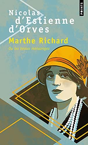 Marthe Richard ou Les beaux mensonges : récit