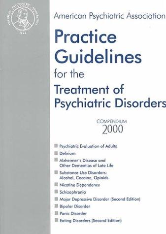 Practice Guidelines for the Treatment of Psychiatric Disorders