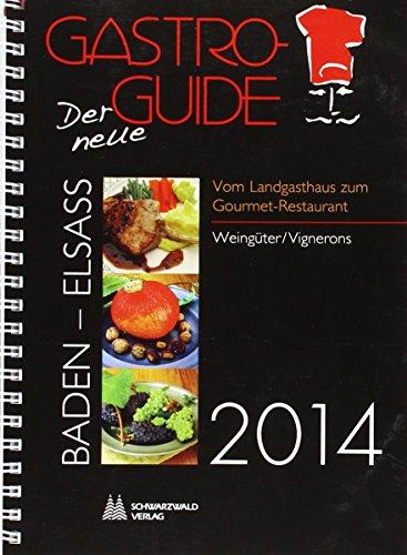 Der neue Gastro-Guide Baden-Elsass 2014