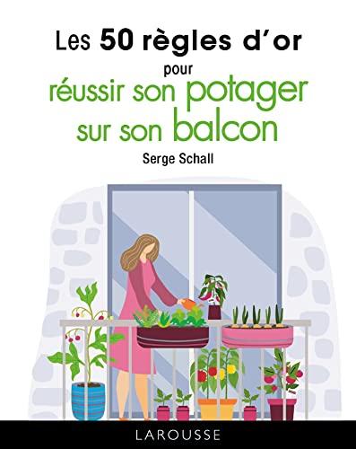 Les 50 règles d'or pour réussir son potager sur son balcon