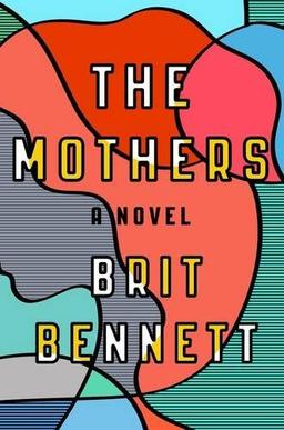 The Mothers: A Novel