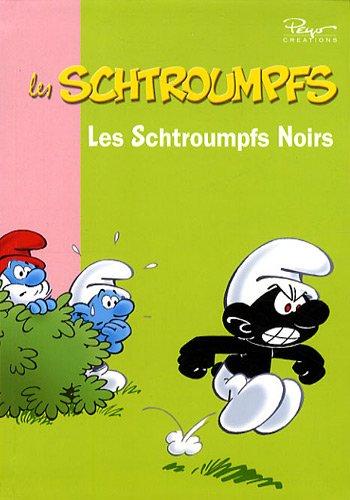 Les Schtroumpfs. Vol. 3. Les Schtroumpfs noirs