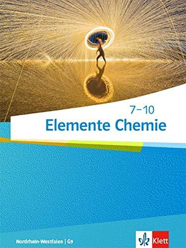 Elemente Chemie 7-10. Ausgabe Nordrhein-Westfalen: Schülerbuch Klasse 7-10 (Elemente Chemie. Ausgabe Nordrhein-Westfalen ab 2019)