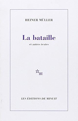 La bataille : et autres textes