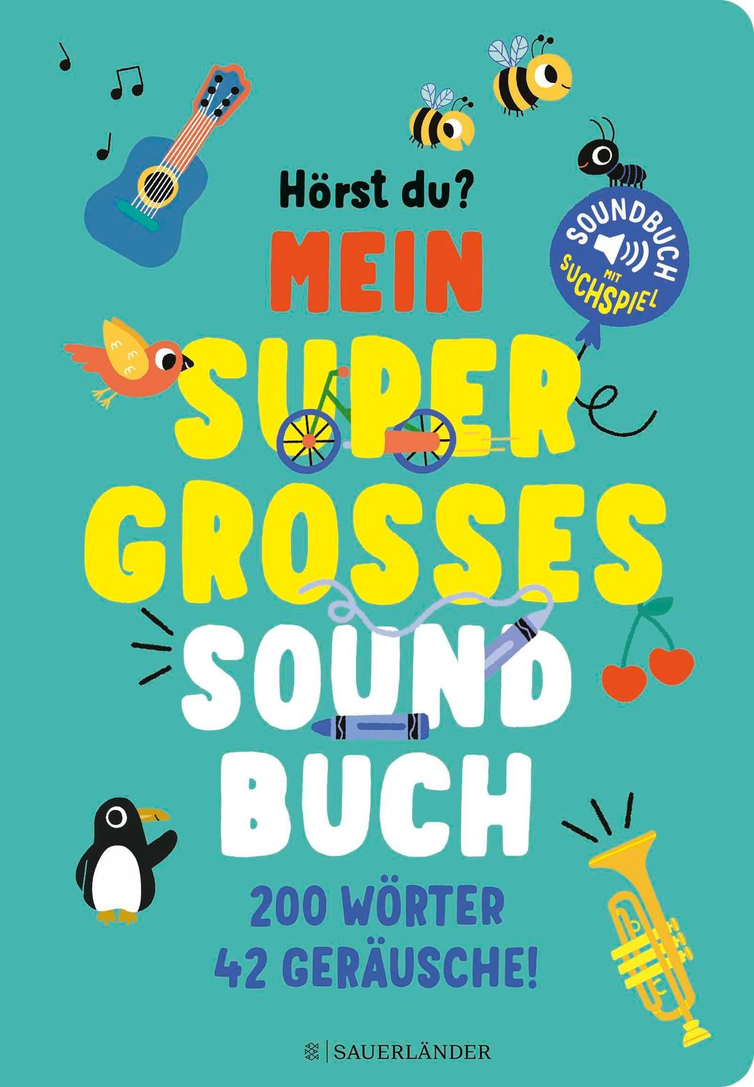 Hörst du ...? Mein supergroßes Soundbuch: 200 Wörter, 42 Geräusche! | Pappbilderbuch mit Geräuschen, Melodien und Sounds │ Für Kinder ab 18 Monaten