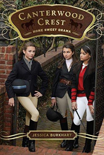 Home Sweet Drama (Volume 8) (Canterwood Crest, Band 8)