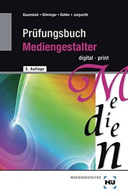 Prüfungsbuch Mediengestalter: digital - print