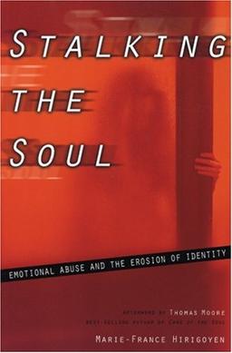 Stalking the Soul: Emotional Abuse and the Erosion of Identity