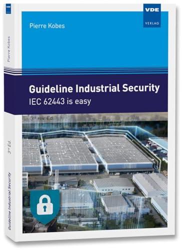 Guideline Industrial Security: IEC 62443 is easy