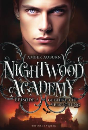 Nightwood Academy, Episode 5 - Gefährliche Versuchung: Romantasy-Serie