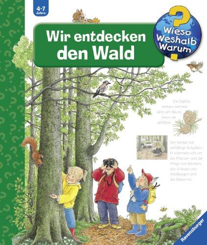 Wieso? Weshalb? Warum? 46: Wir entdecken den Wald