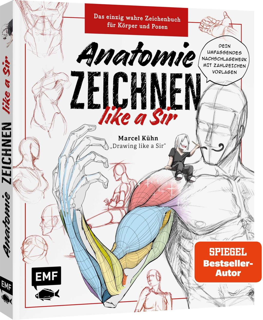 Anatomie zeichnen like a Sir: Das einzig wahre Zeichenbuch für Körper und Posen | Dein umfassendes Nachschlagewerk mit zahlreichen Übungen und Vorlagen!