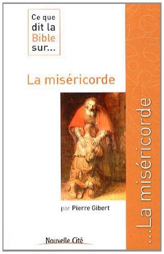 Ce que dit la Bible sur... la miséricorde