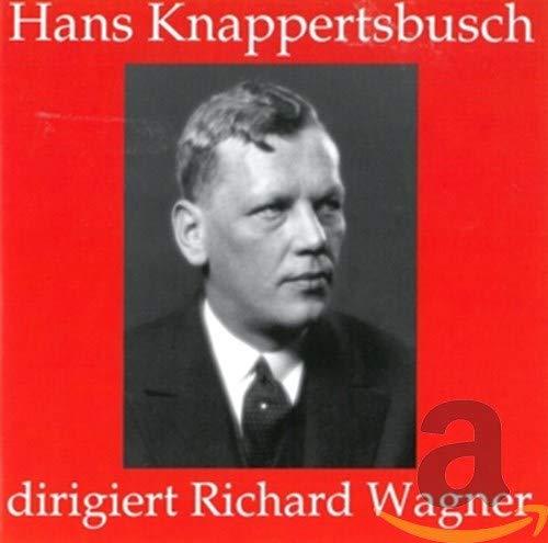 Hans Knappertsbusch dirigiert Richard Wagner