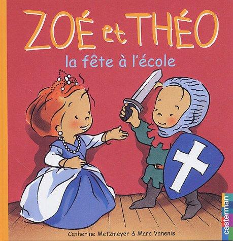 Zoé et Théo. Vol. 23. La fête à l'école