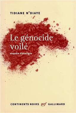 Le génocide voilé : enquête historique