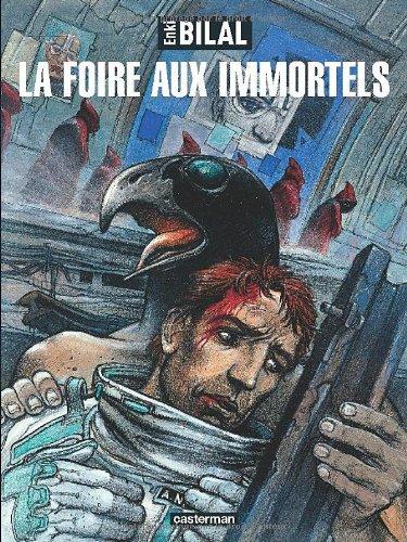 La trilogie Nikopol. Vol. 1. La foire aux immortels