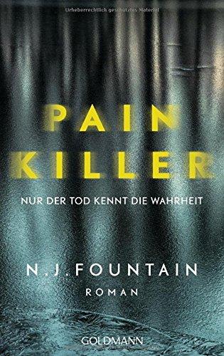 Painkiller: Nur der Tod kennt die Wahrheit - Roman